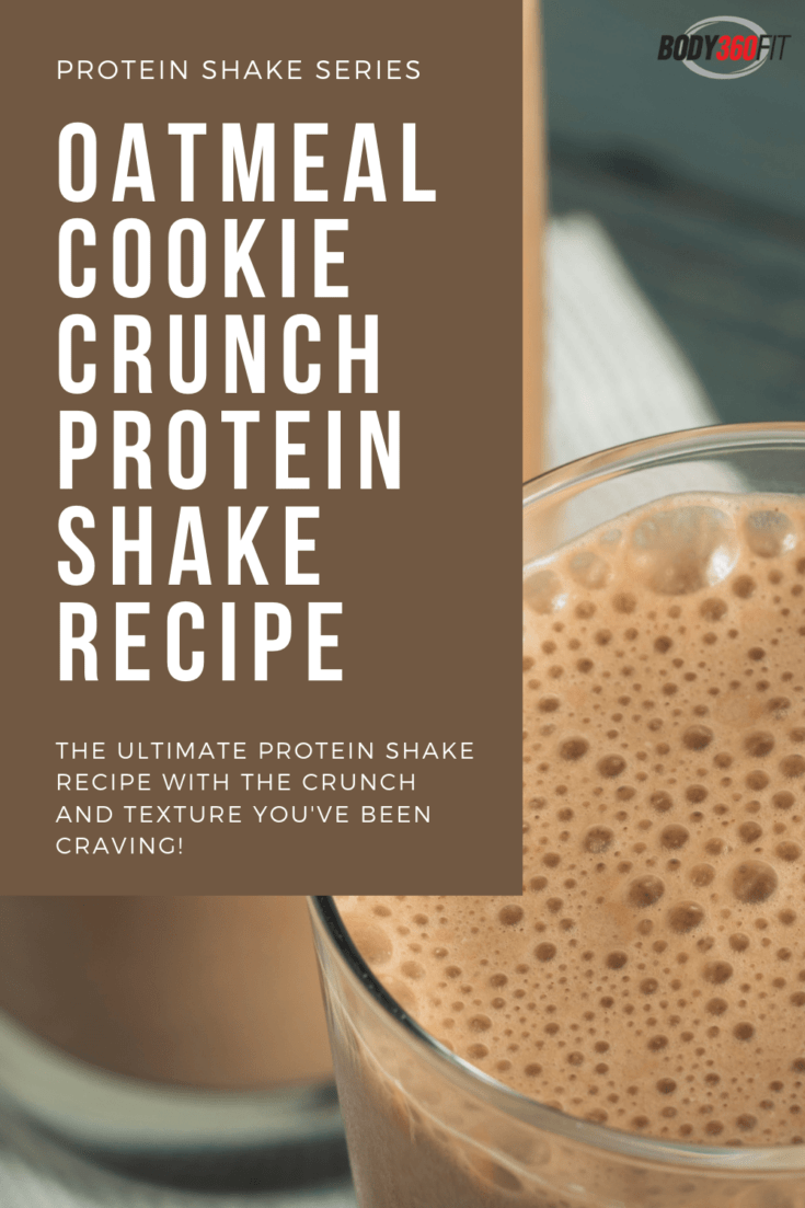Oatmeal Cookie Protein Shake Recipe | Body360 Fit
